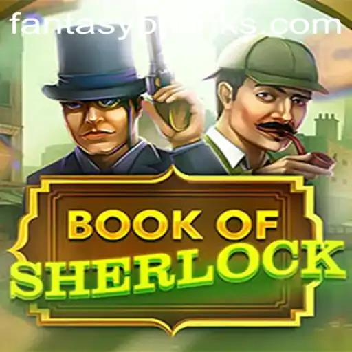 Unravel the Mysteries of BookOfSherlock: A Modern Gaming Adventure